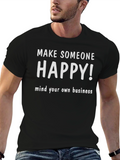 Make Someone Happy Black Graphic T-Shirt