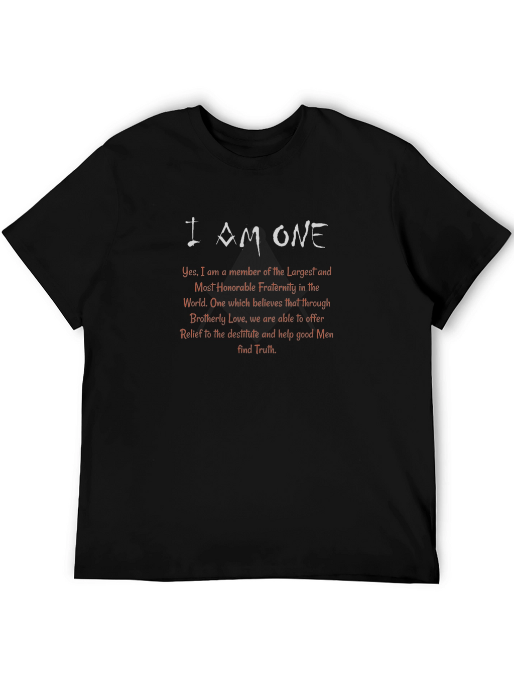 I AM ONE Fraternity T-Shirt - Masonic Brotherhood Apparel