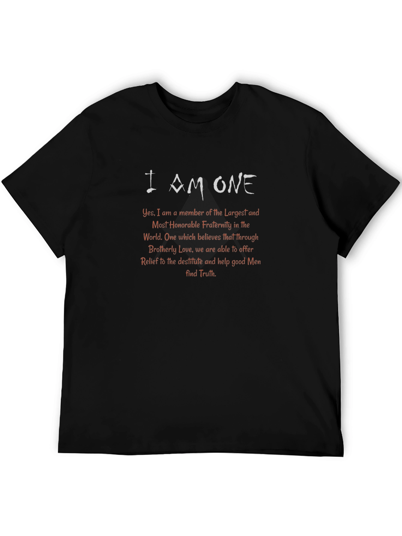 I AM ONE Fraternity T-Shirt - Masonic Brotherhood Apparel
