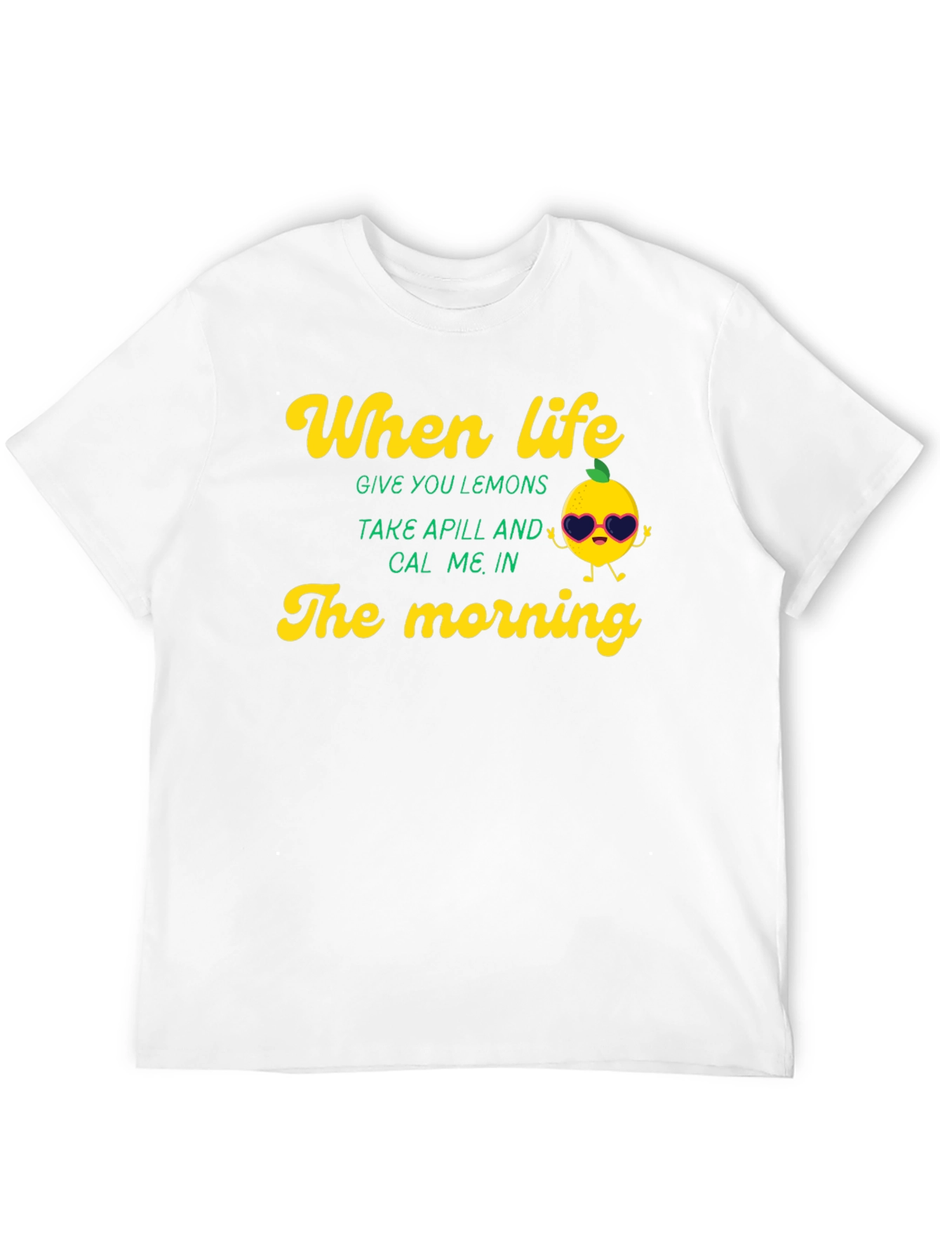 Life Gave Lemons Funny T-Shirt