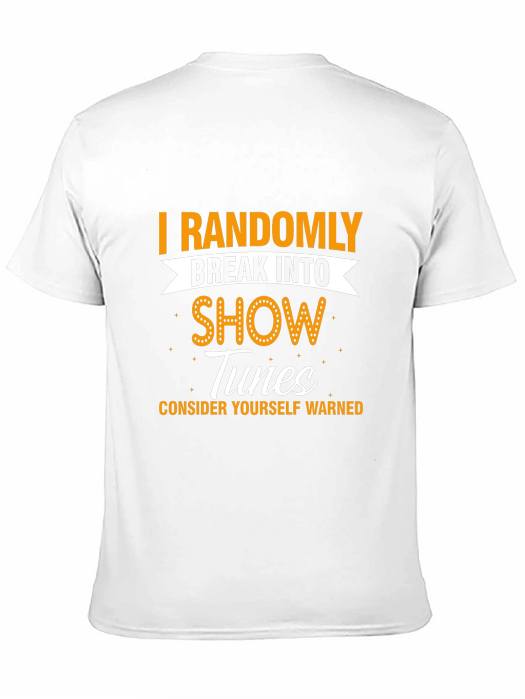 Randomly Break Into Show Tunes Graphic Tee