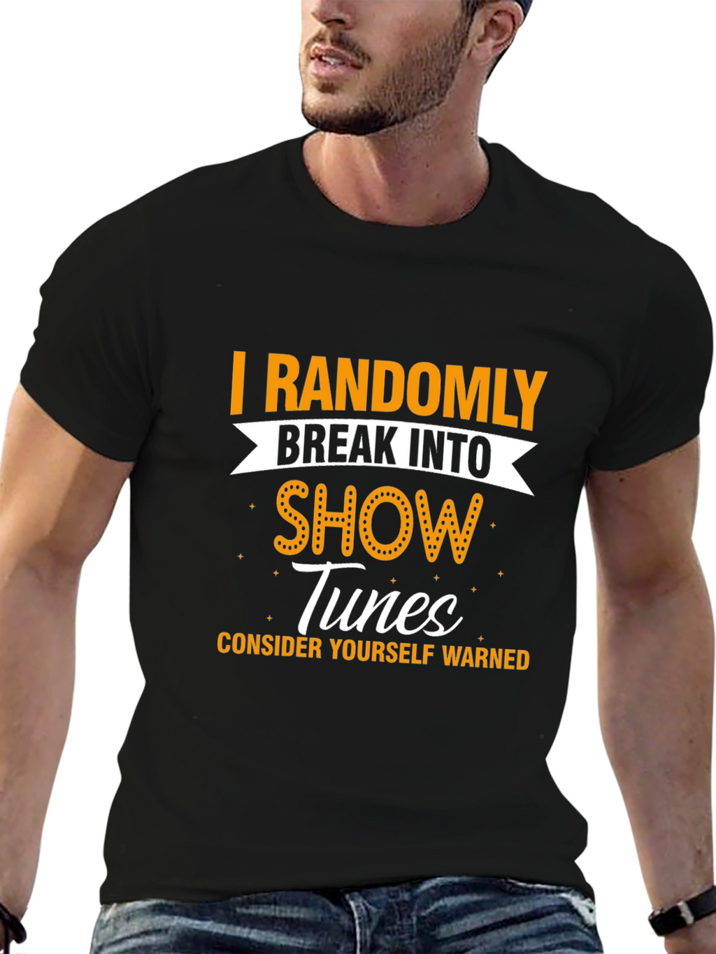 Randomly Break Into Show Tunes Graphic Tee