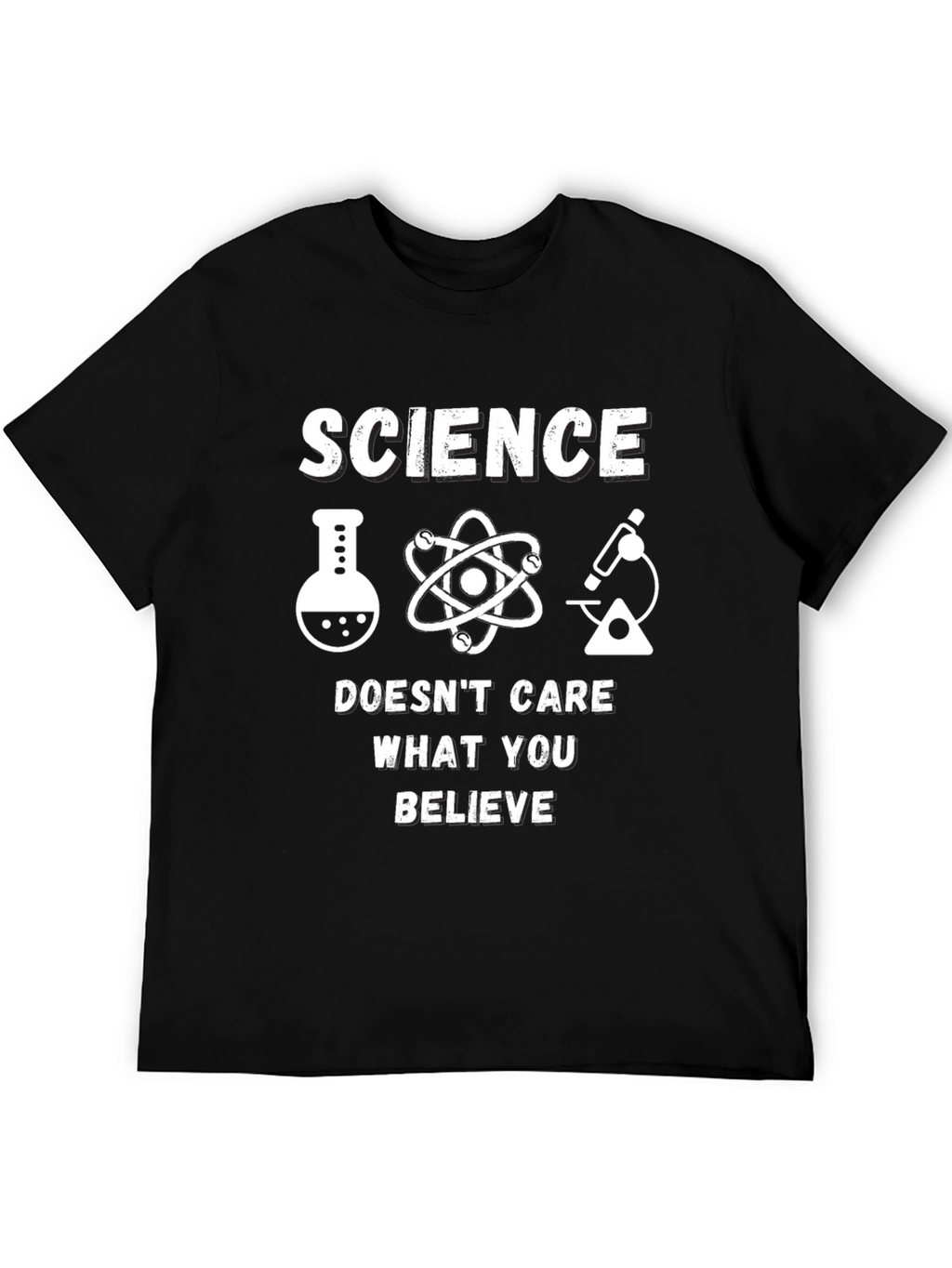 Science Doesnt Care What You Believe T-Shirt