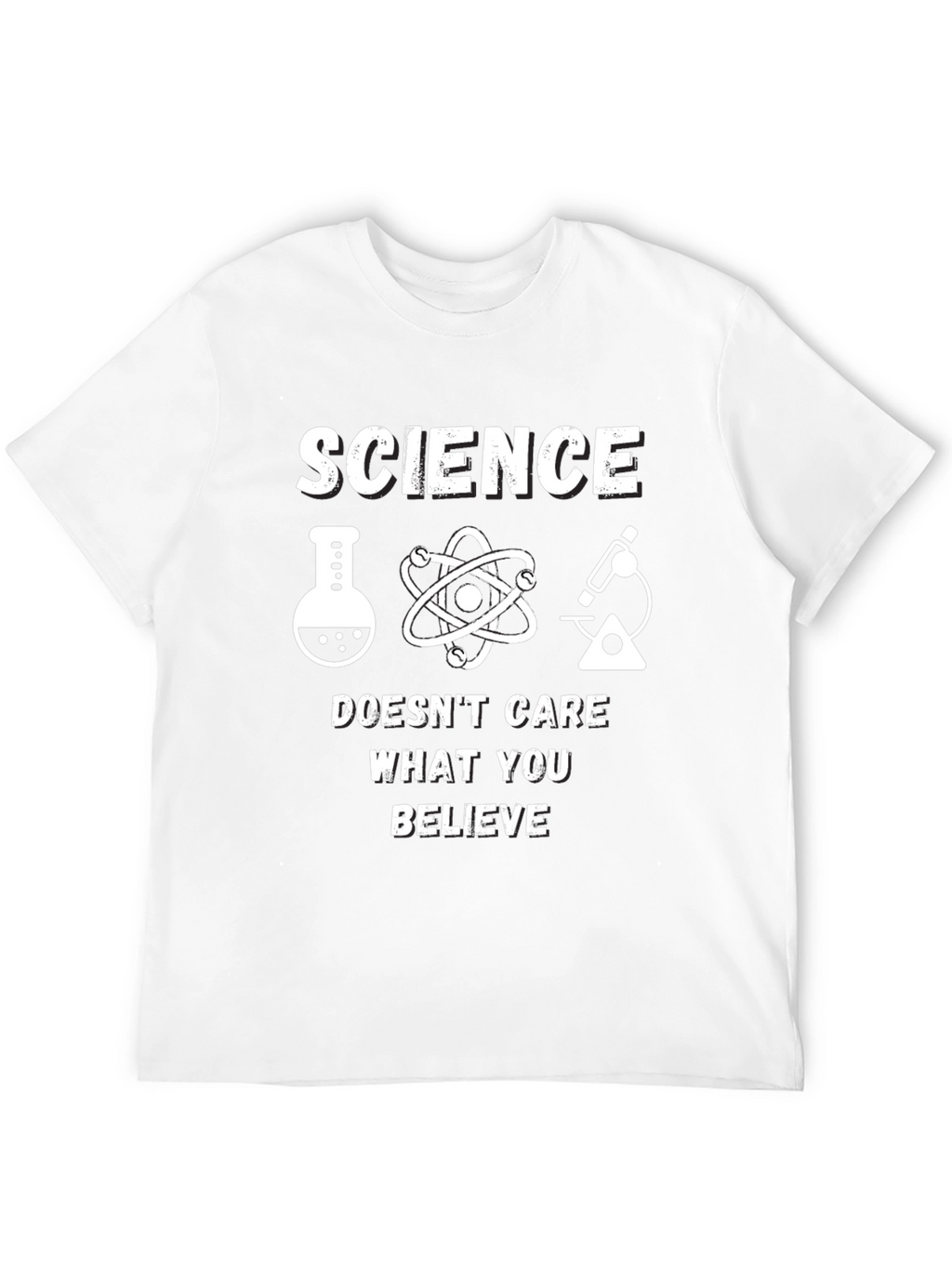 Science Doesnt Care What You Believe T-Shirt