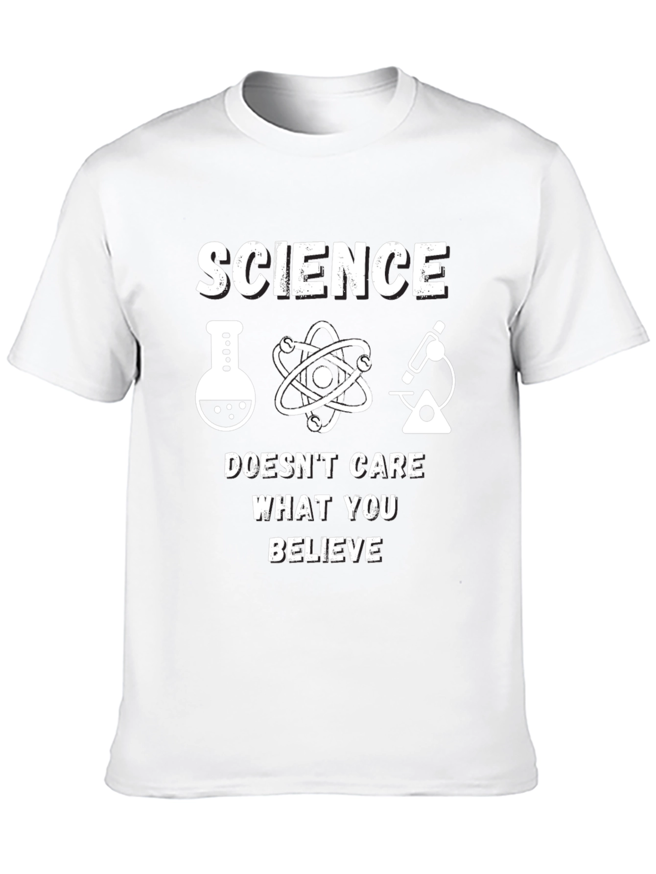Science Doesnt Care What You Believe T-Shirt