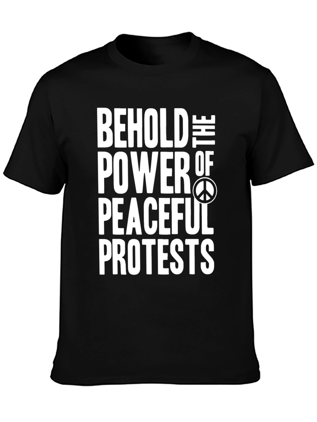 Peaceful Protest T-Shirt - Bold Statement Tee