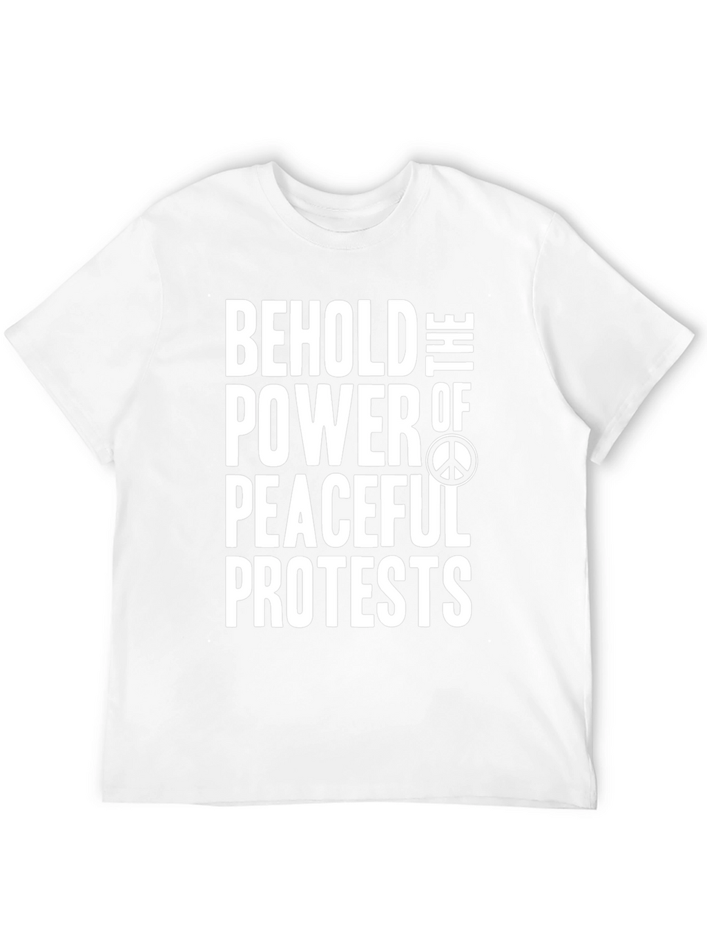 Peaceful Protest T-Shirt - Bold Statement Tee