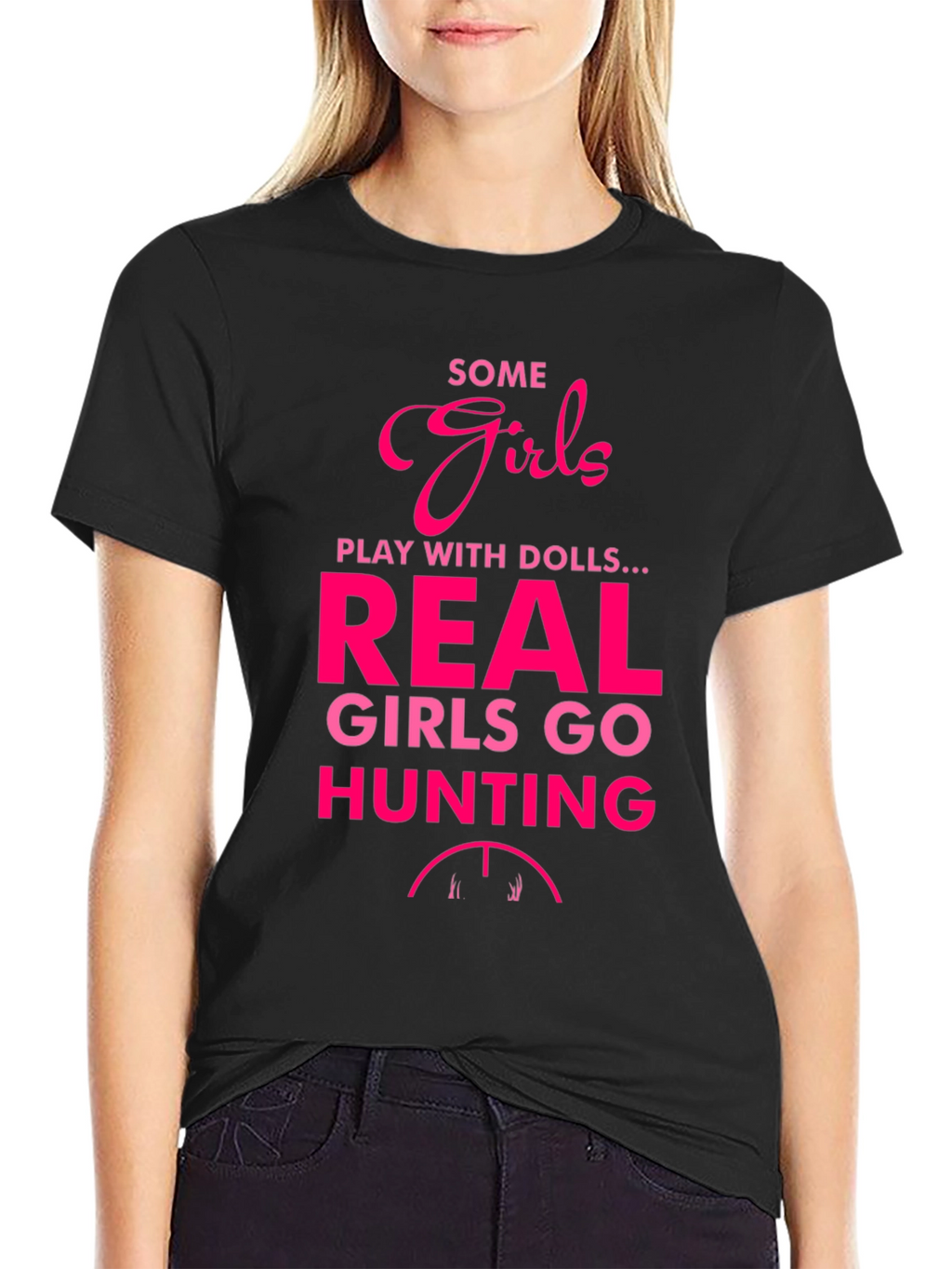 Some Girls Hunt Graphic T-Shirt