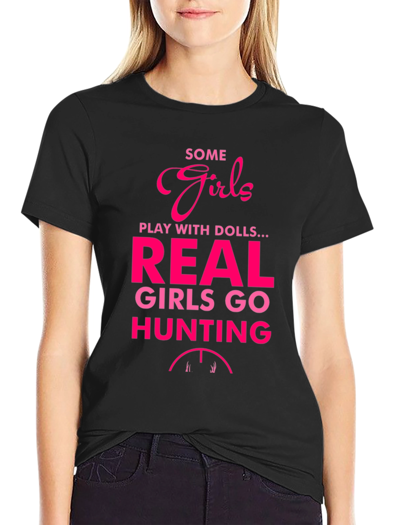 Some Girls Hunt Graphic T-Shirt