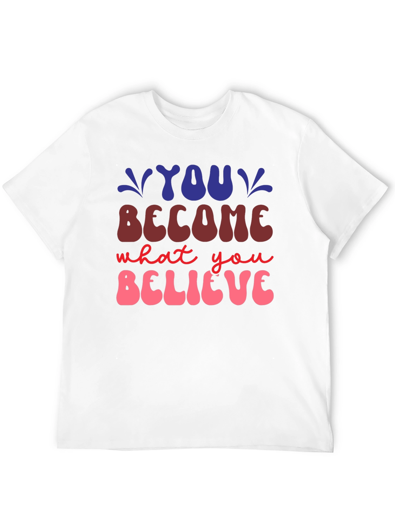 Inspirational Quote Graphic T-Shirt
