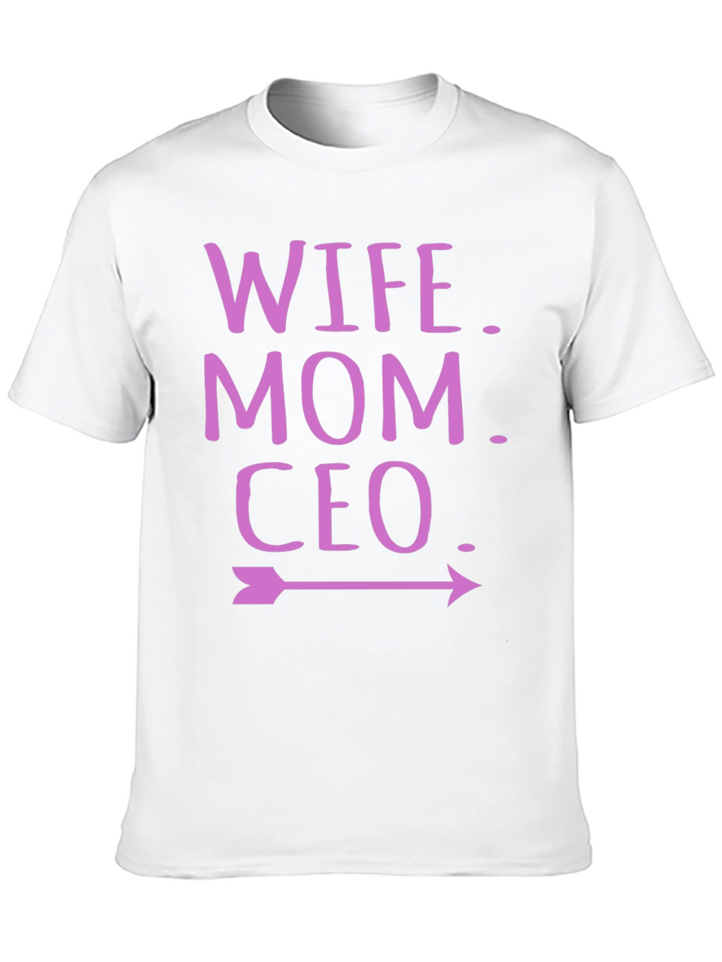 Wife Mom CEO T-Shirt - Empowered Womens Tee