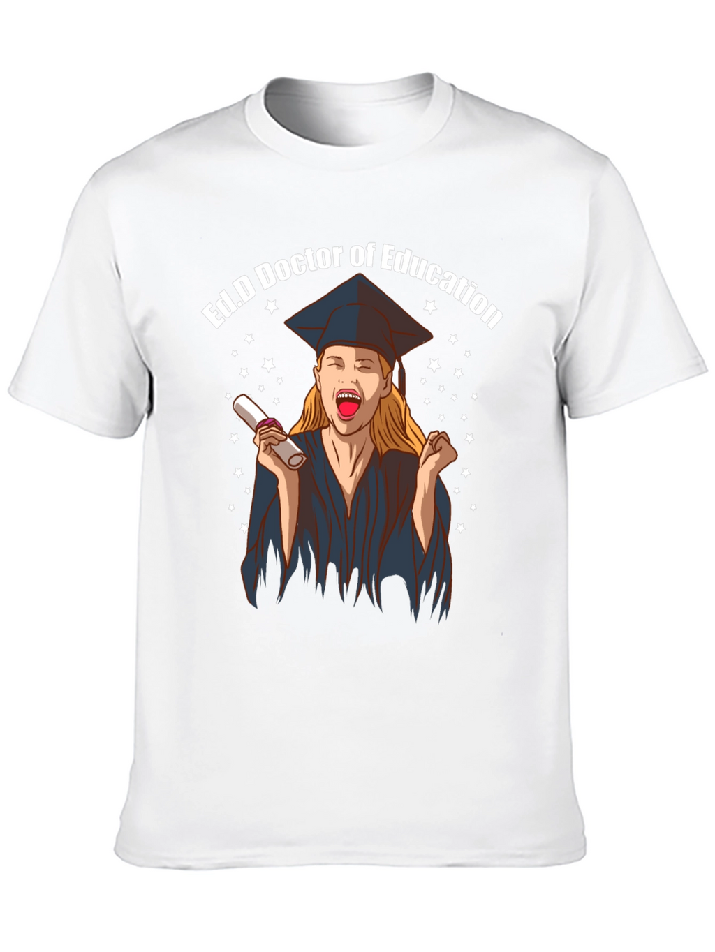 Ed.D Doctor of Education Graduation T-Shirt