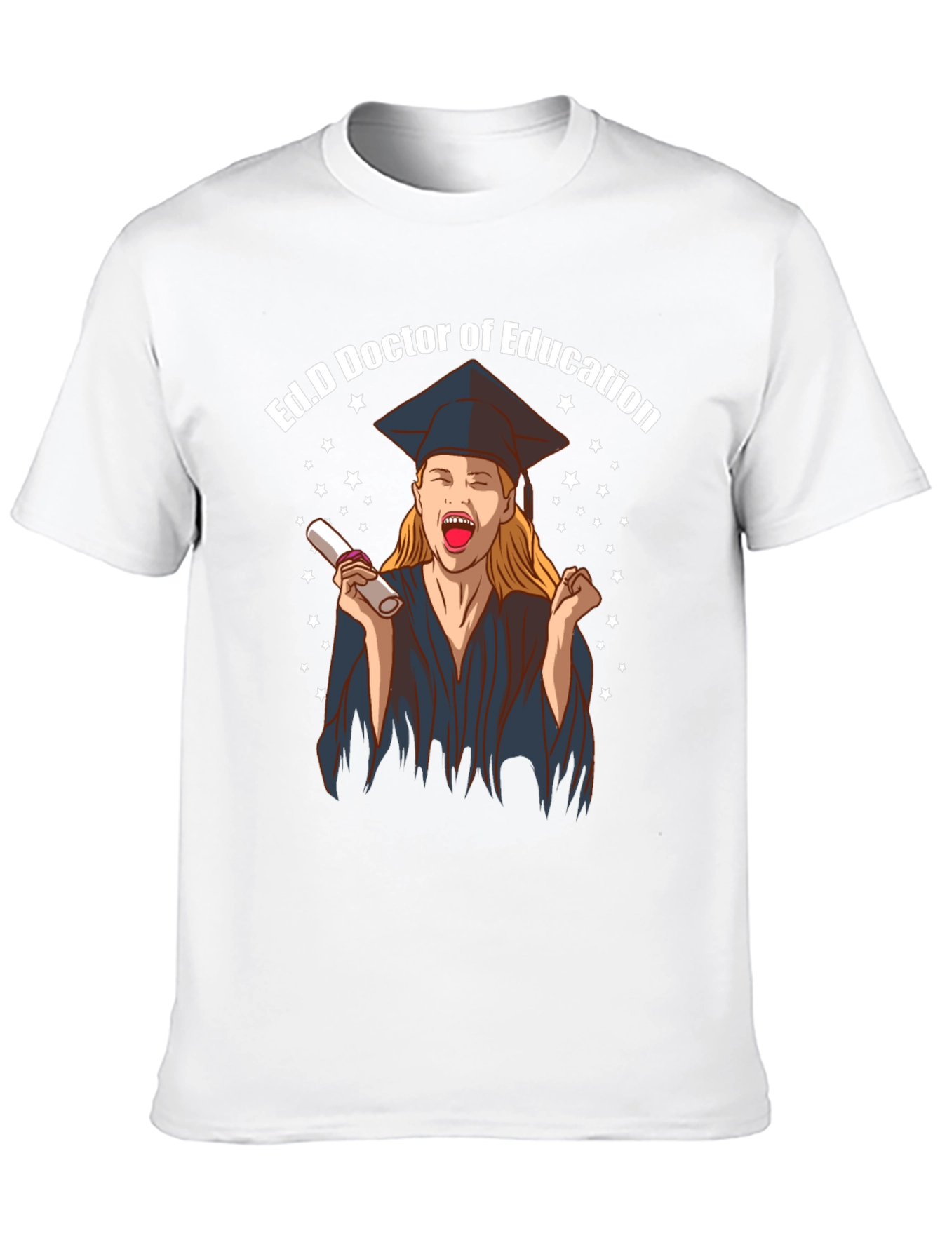 Ed.D Doctor of Education Graduation T-Shirt