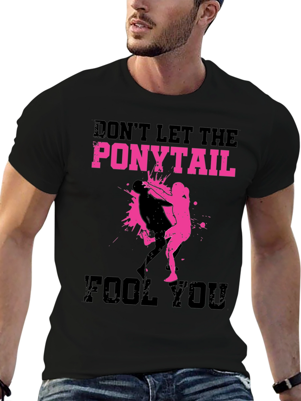 Ponytail Dont Fool You T-Shirt MMA Wrestling Tee
