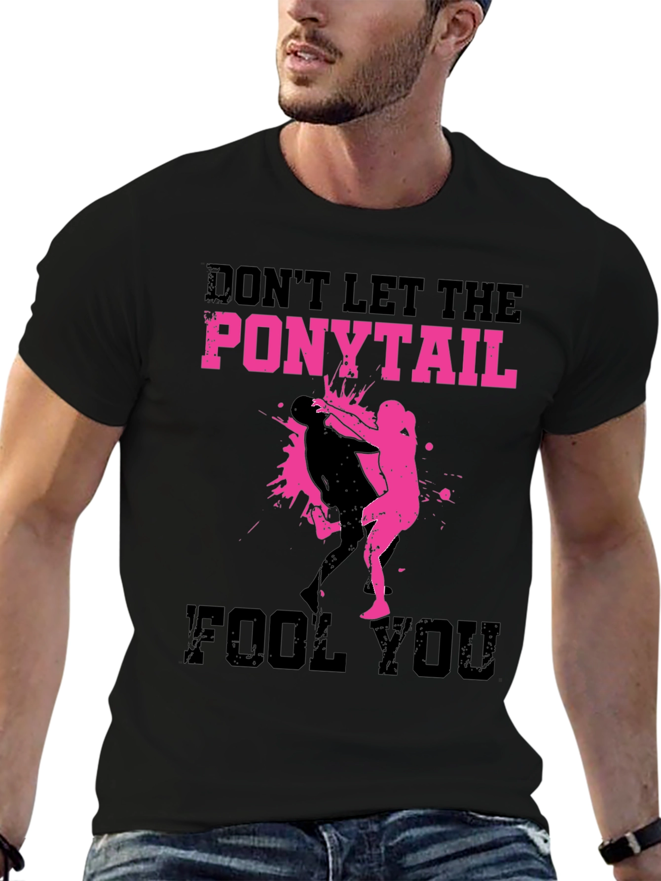 Ponytail Dont Fool You T-Shirt MMA Wrestling Tee