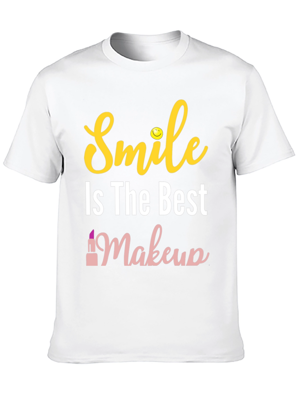 Smile is The Best Makeup Black T-Shirt