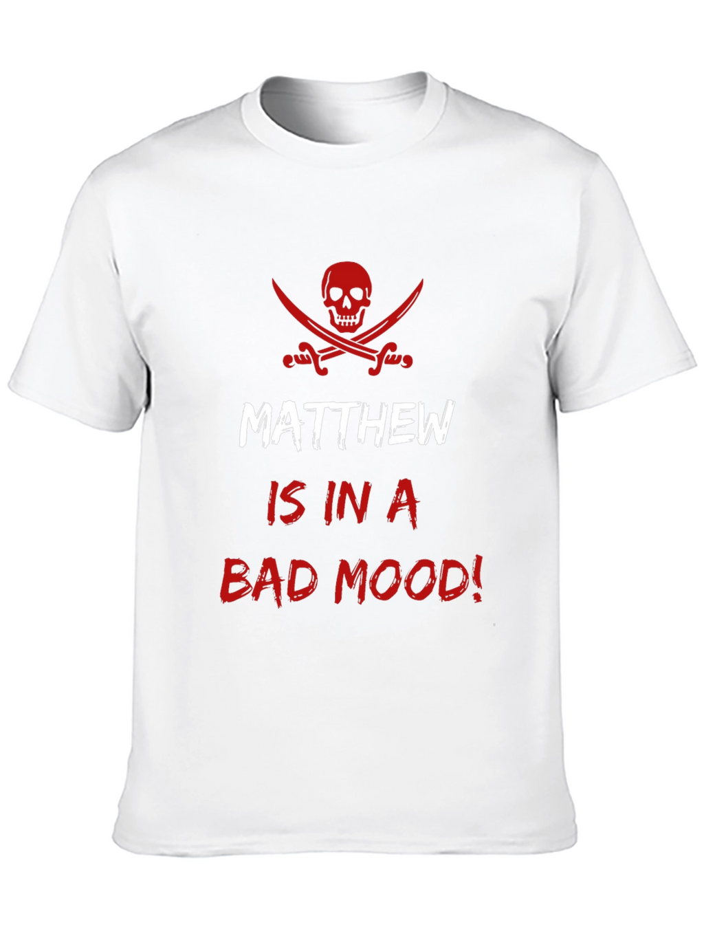Matthew Bad Mood Pirate Skull Funny Mens T-Shirt