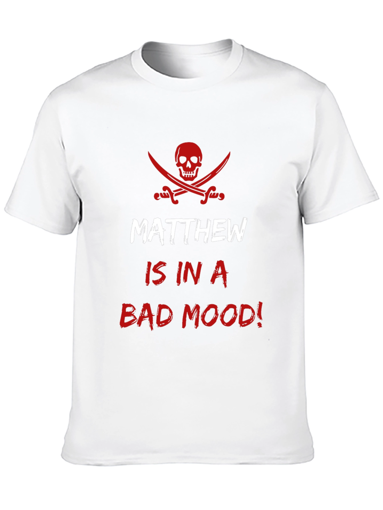 Matthew Bad Mood Pirate Skull Funny Mens T-Shirt