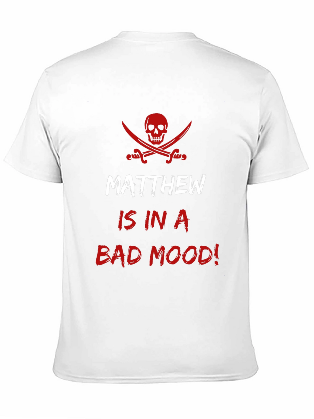 Matthew Bad Mood Pirate Skull Funny Mens T-Shirt