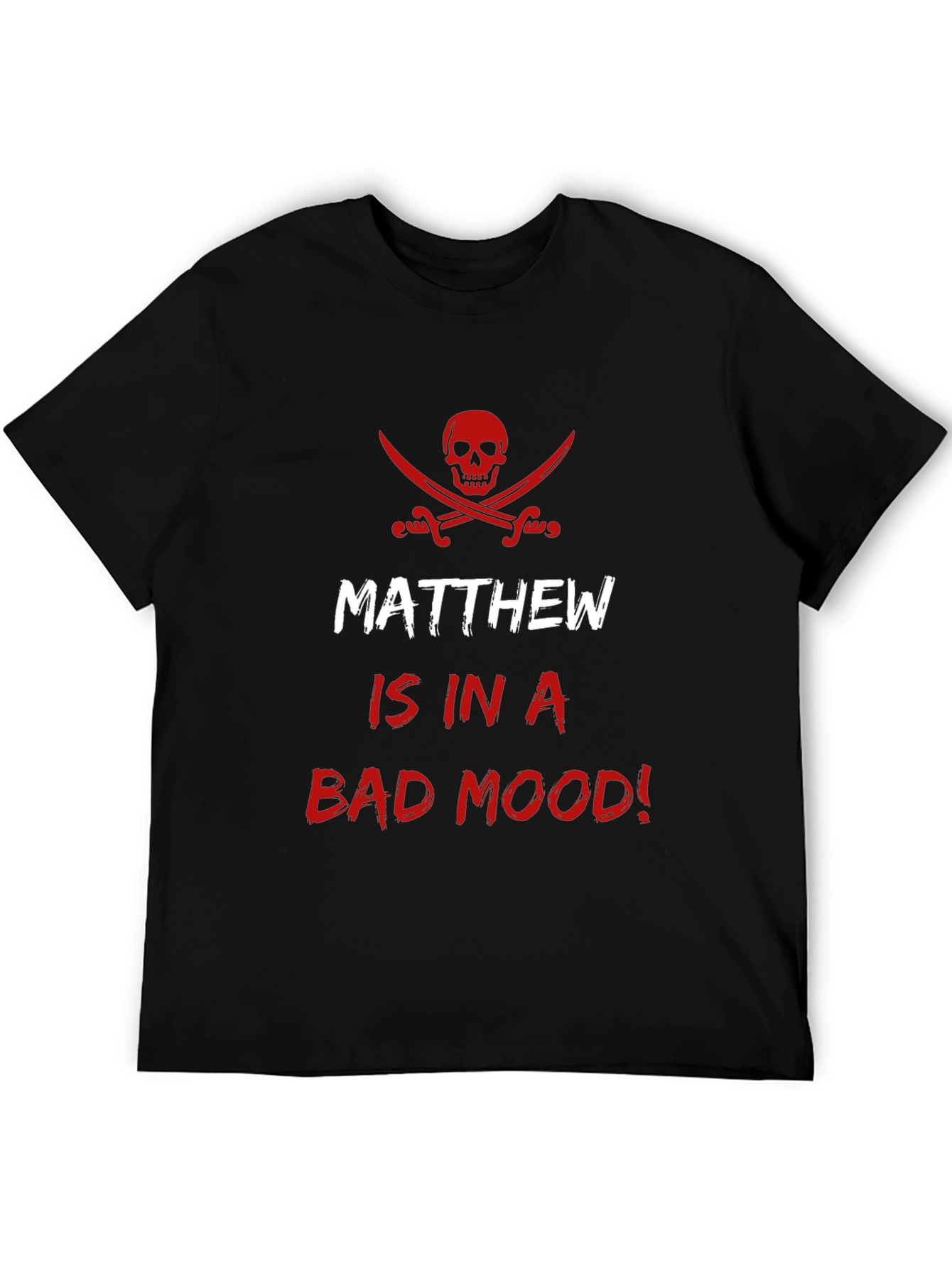 Matthew Bad Mood Pirate Skull Funny Mens T-Shirt