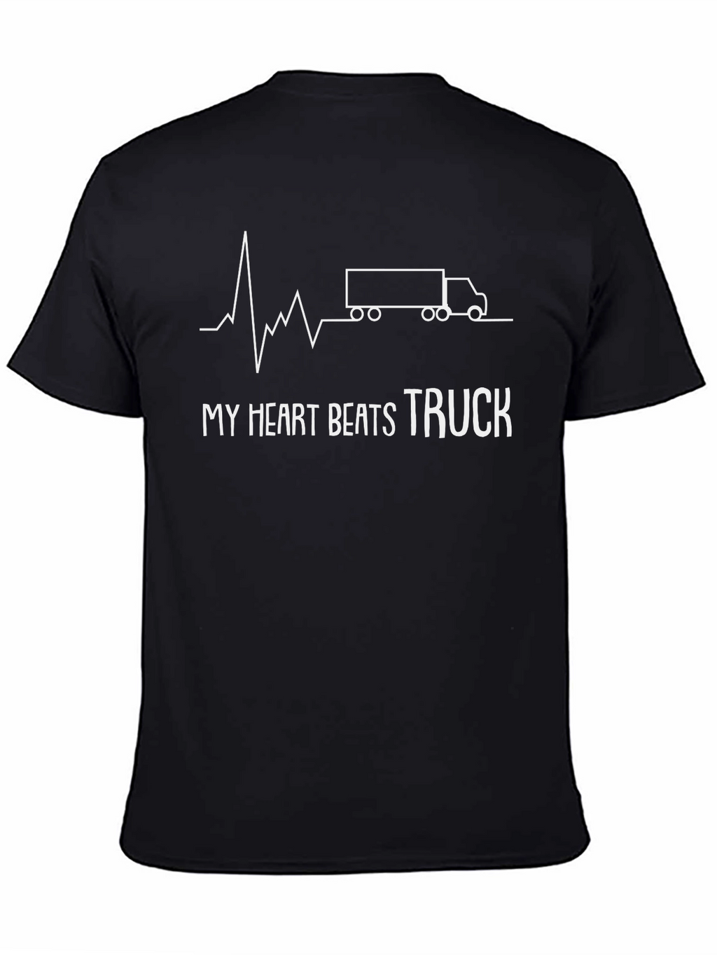 Trucker Heartbeat T-Shirt - My Heart Beats Truck
