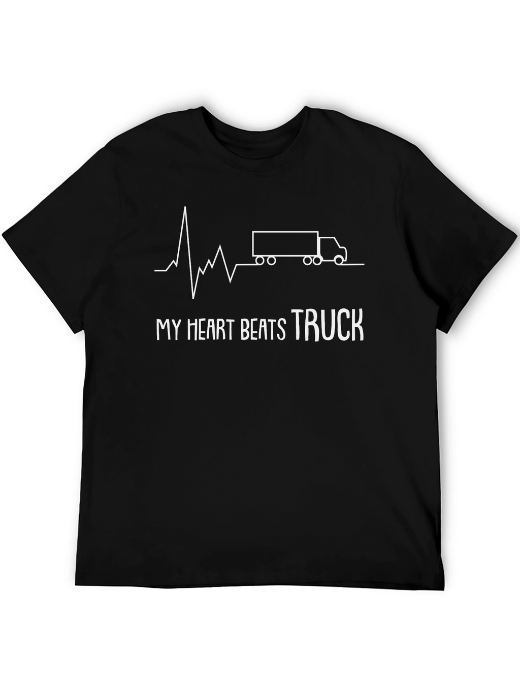 Trucker Heartbeat T-Shirt - My Heart Beats Truck