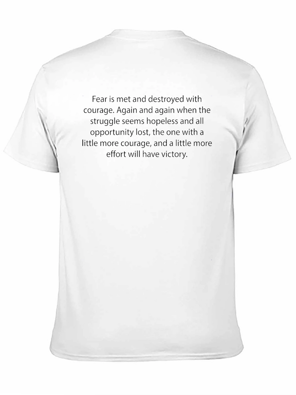 Motivational Quote T-Shirt - Courage Over Fear