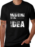 A Day Without Medicine T-Shirt