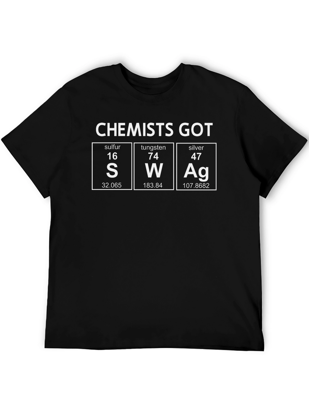 Chemists Got Swag T-Shirt Periodic Table Science Tee