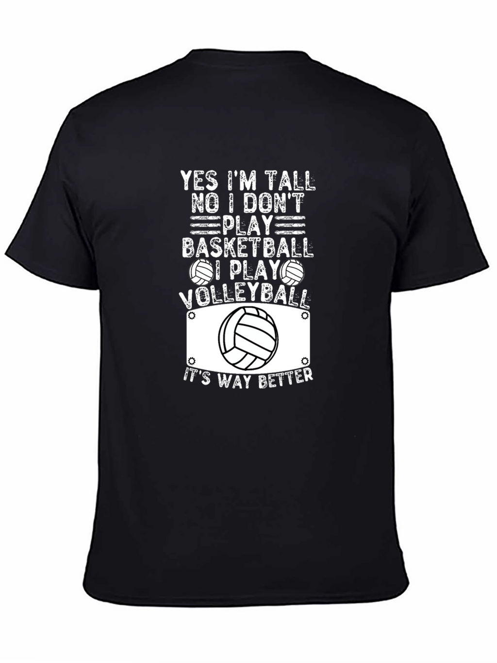 Volleyball T-Shirt: Yes Im Tall