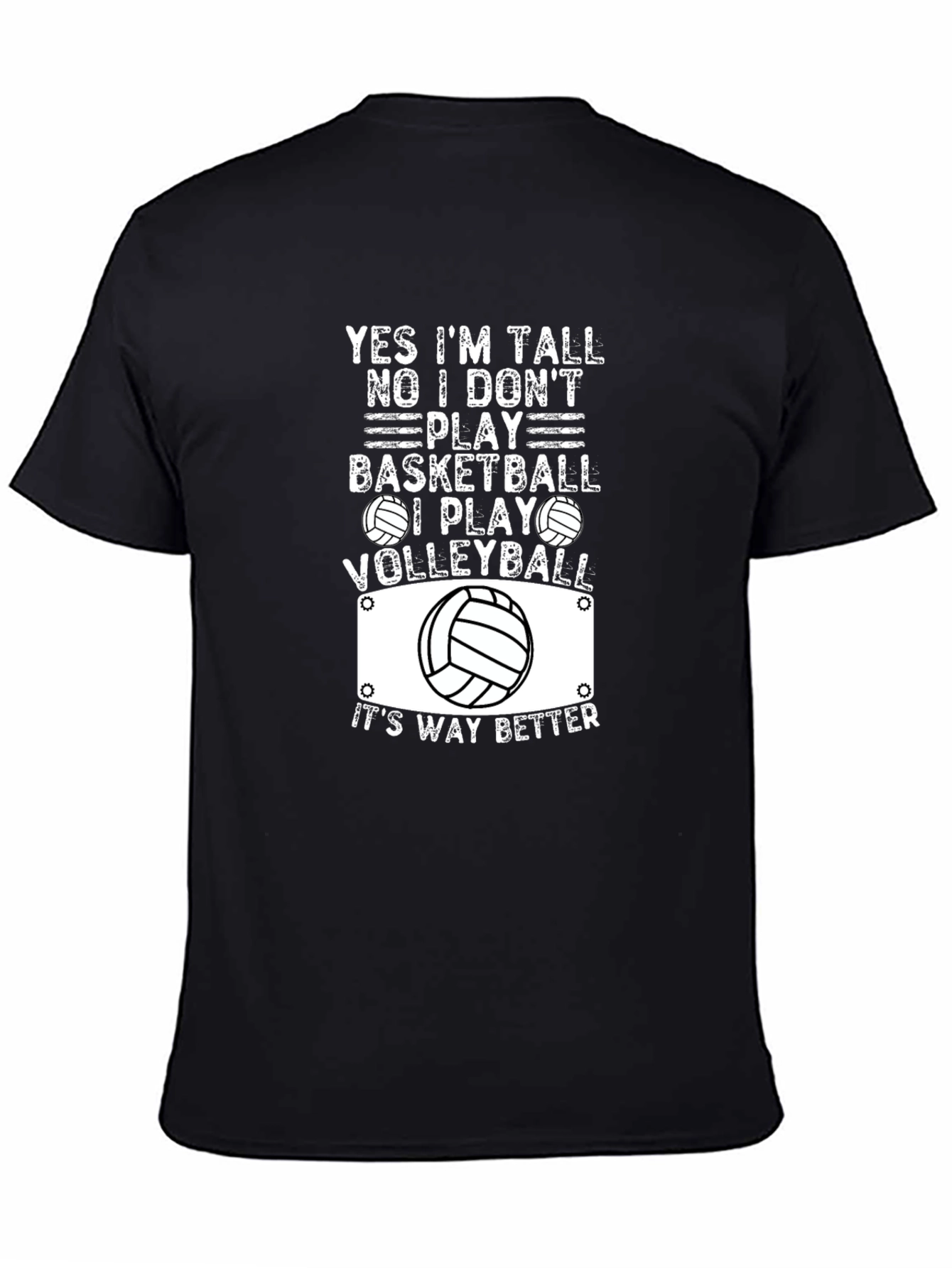 Volleyball T-Shirt: Yes Im Tall