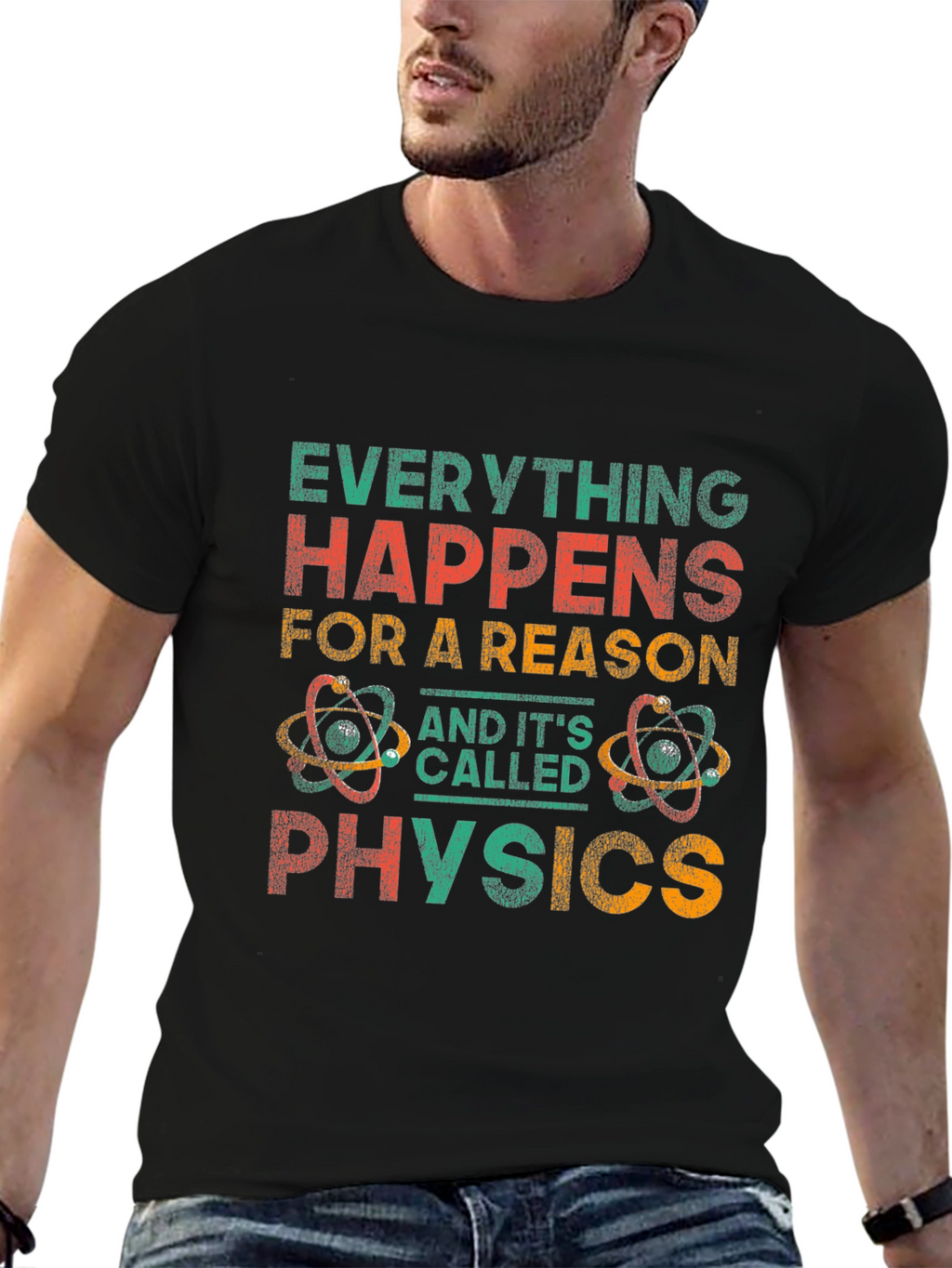 Everything Happens For A Reason Physics Graphic Tee