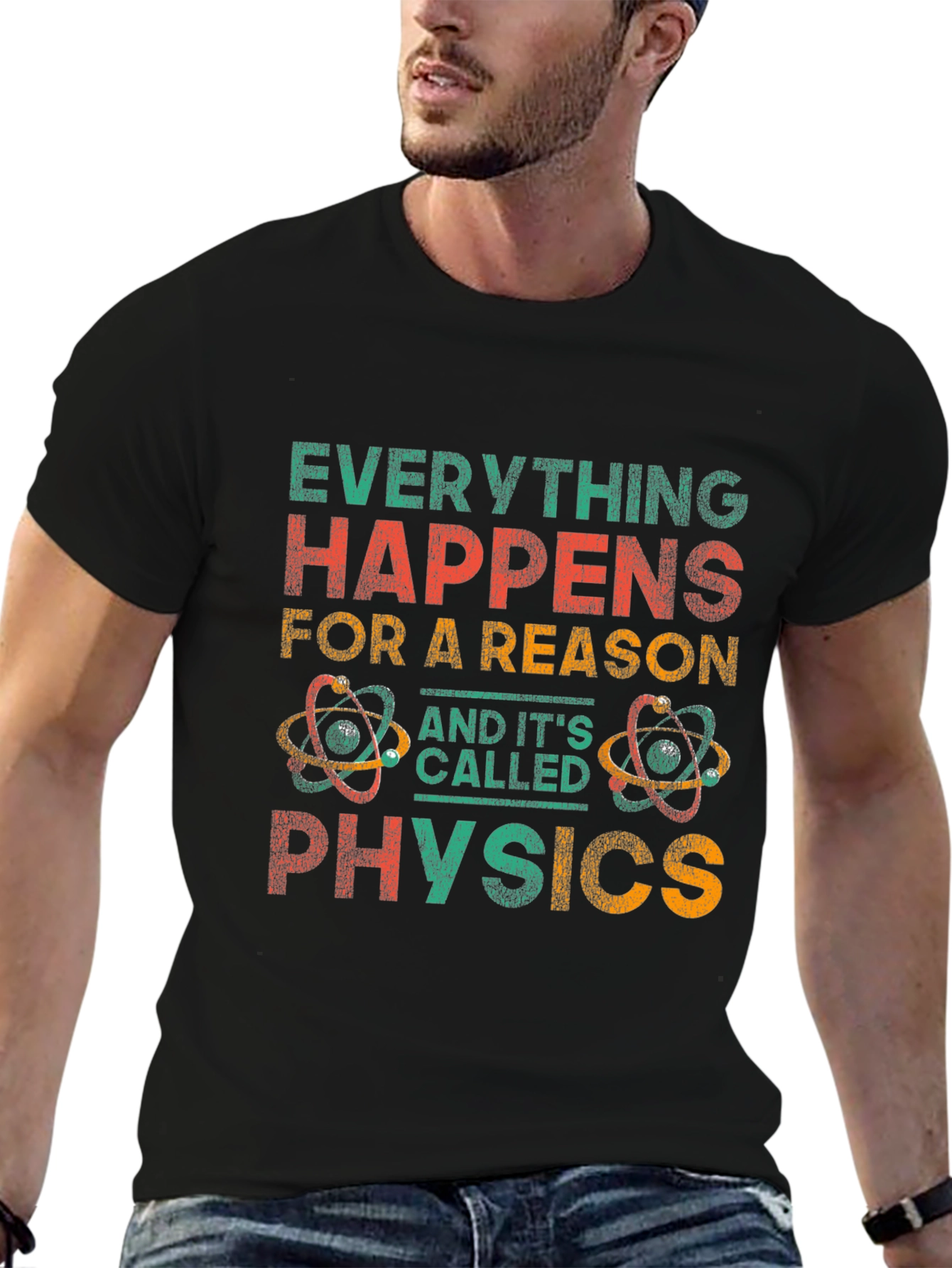 Everything Happens For A Reason Physics Graphic Tee