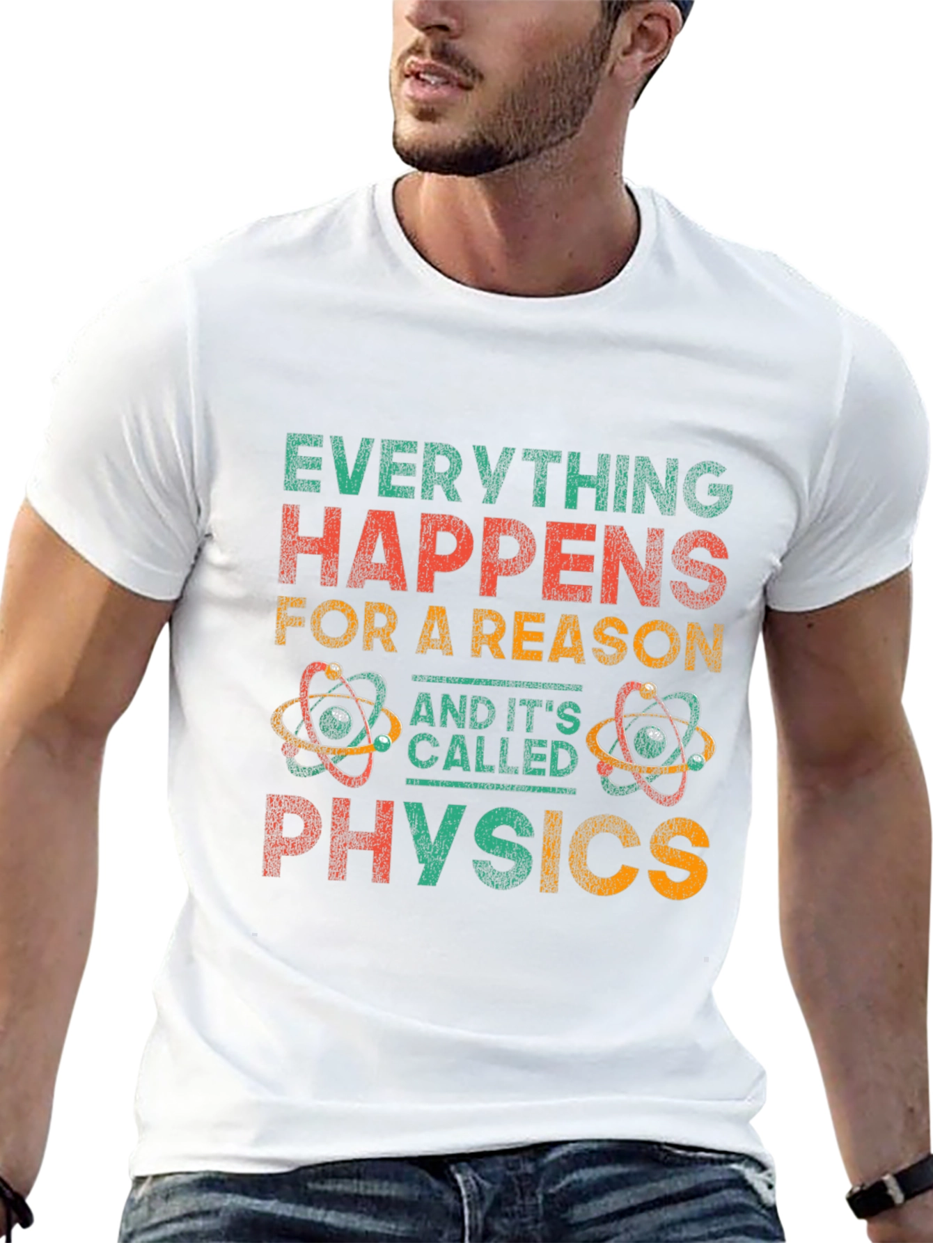 Everything Happens For A Reason Physics Graphic Tee
