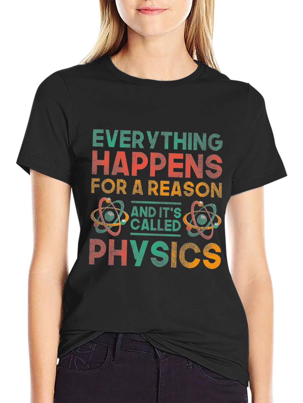 Everything Happens For A Reason Physics Graphic Tee