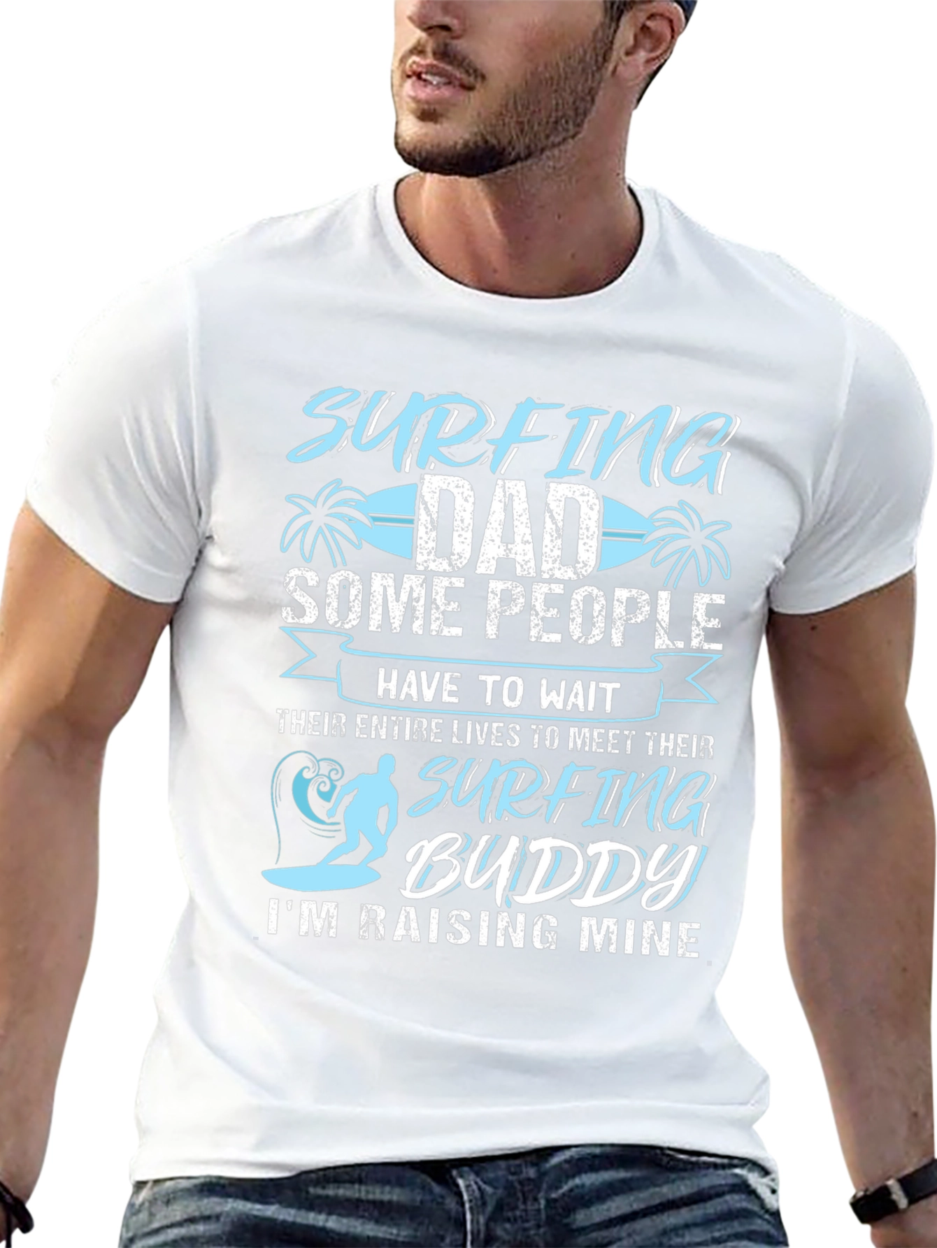 Surfing Dad T-Shirt: Raising My Surfing Buddy!