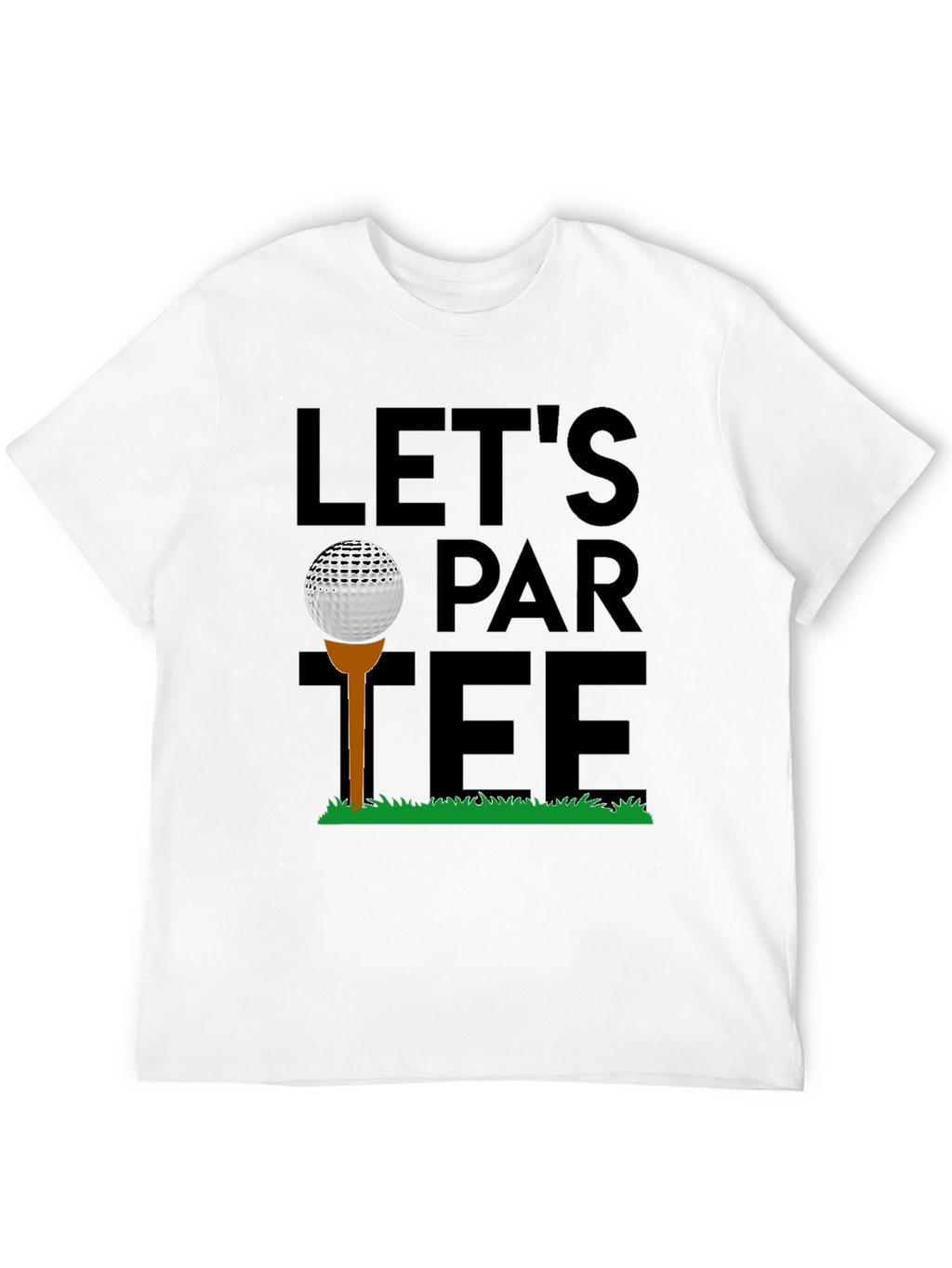 Lets Par-Tee Golf T-Shirt