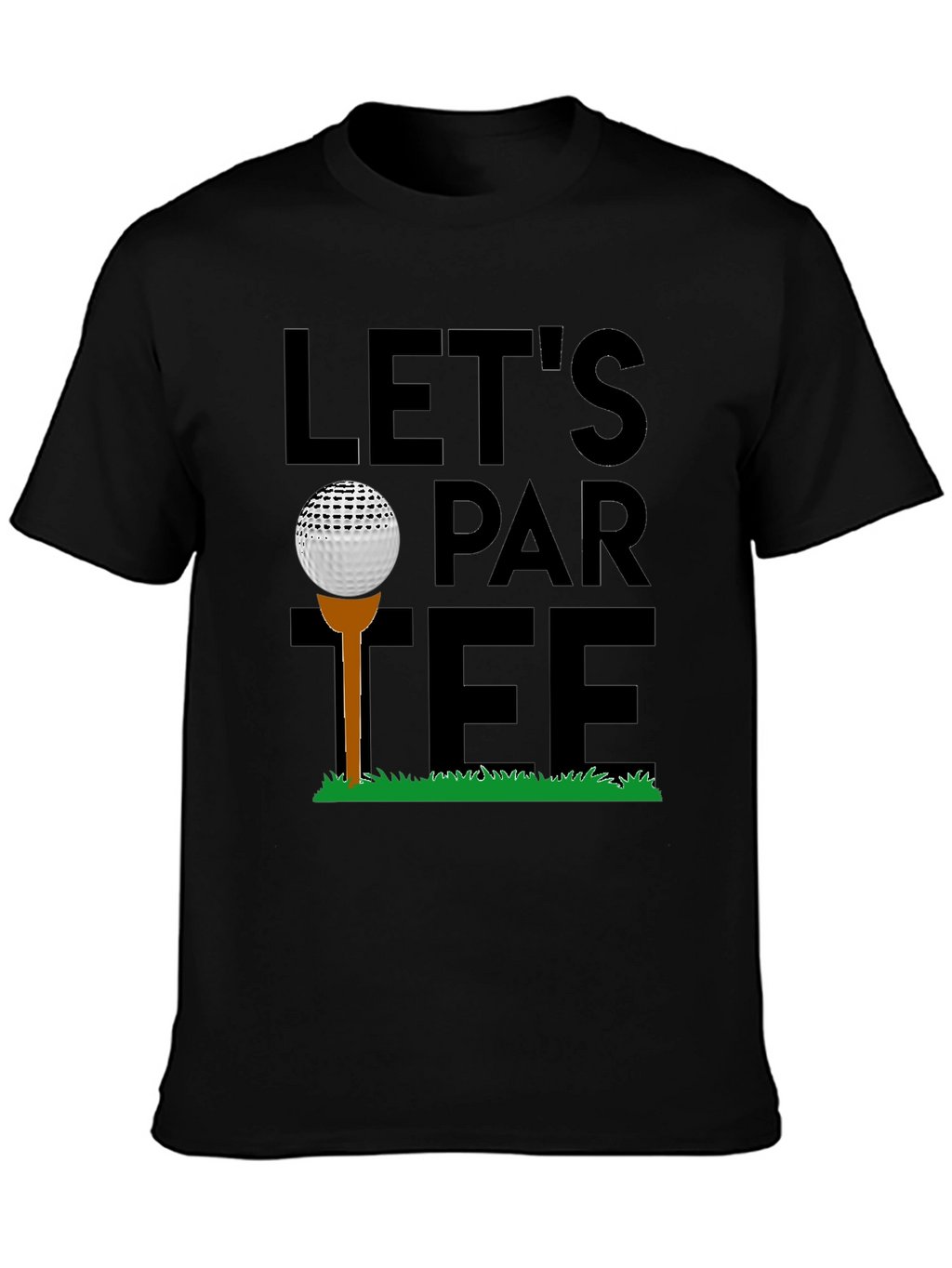 Lets Par-Tee Golf T-Shirt