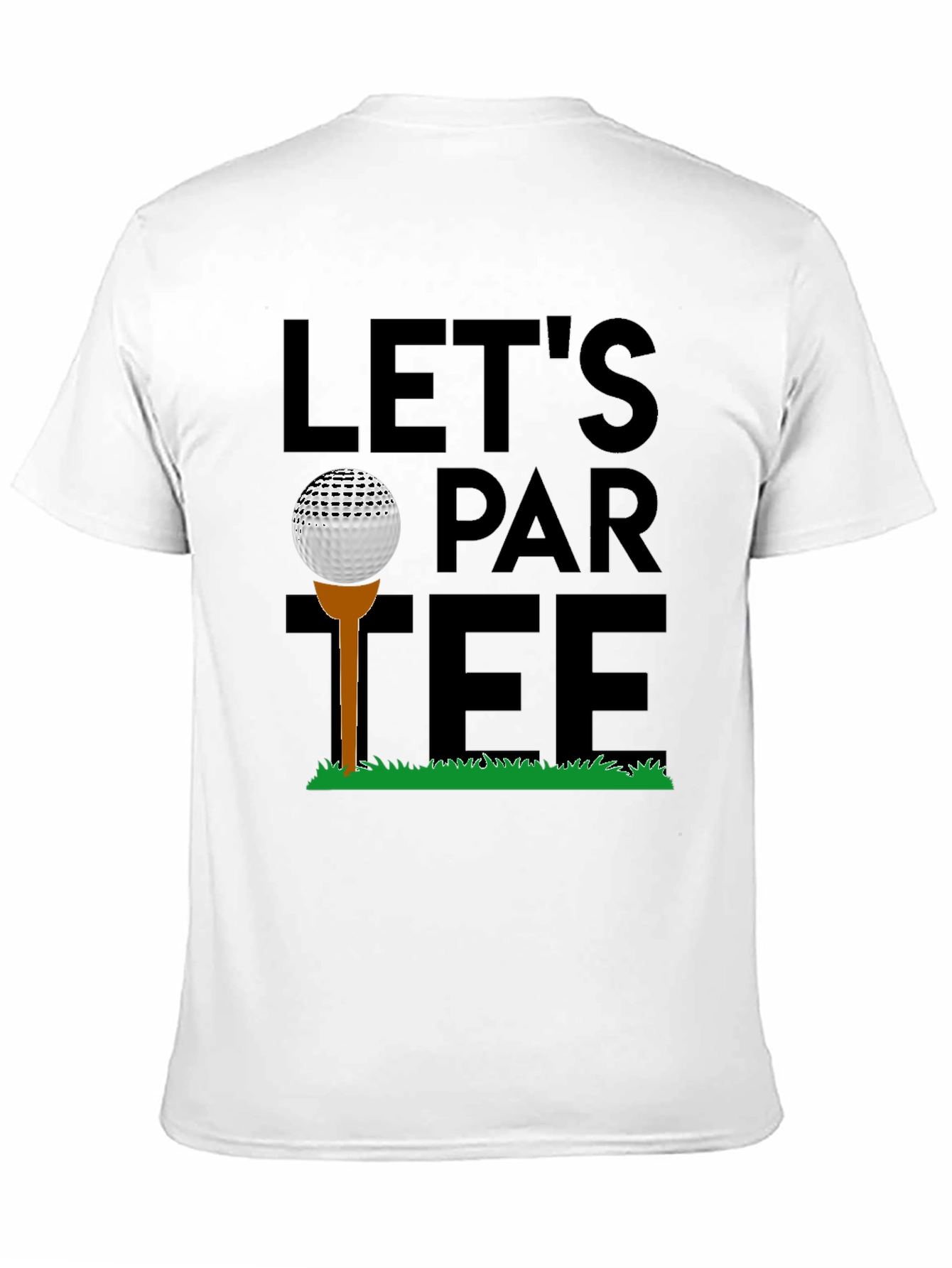 Lets Par-Tee Golf T-Shirt
