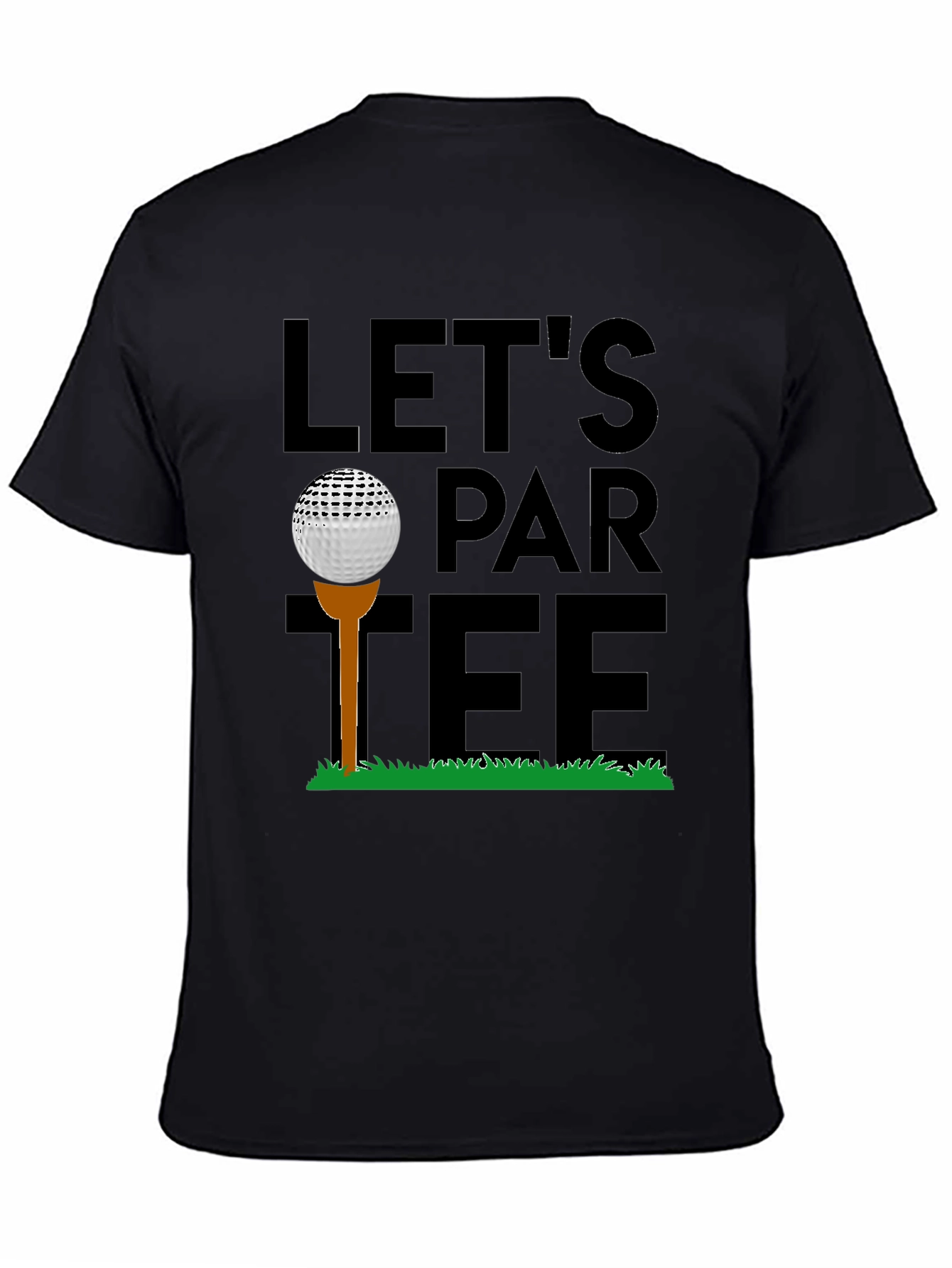 Lets Par-Tee Golf T-Shirt