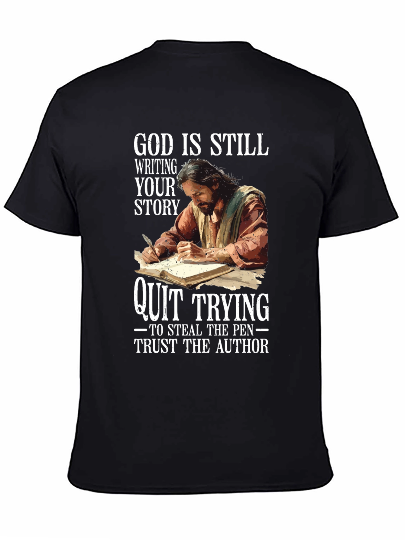 God Is Still Writing Your Story T-Shirt