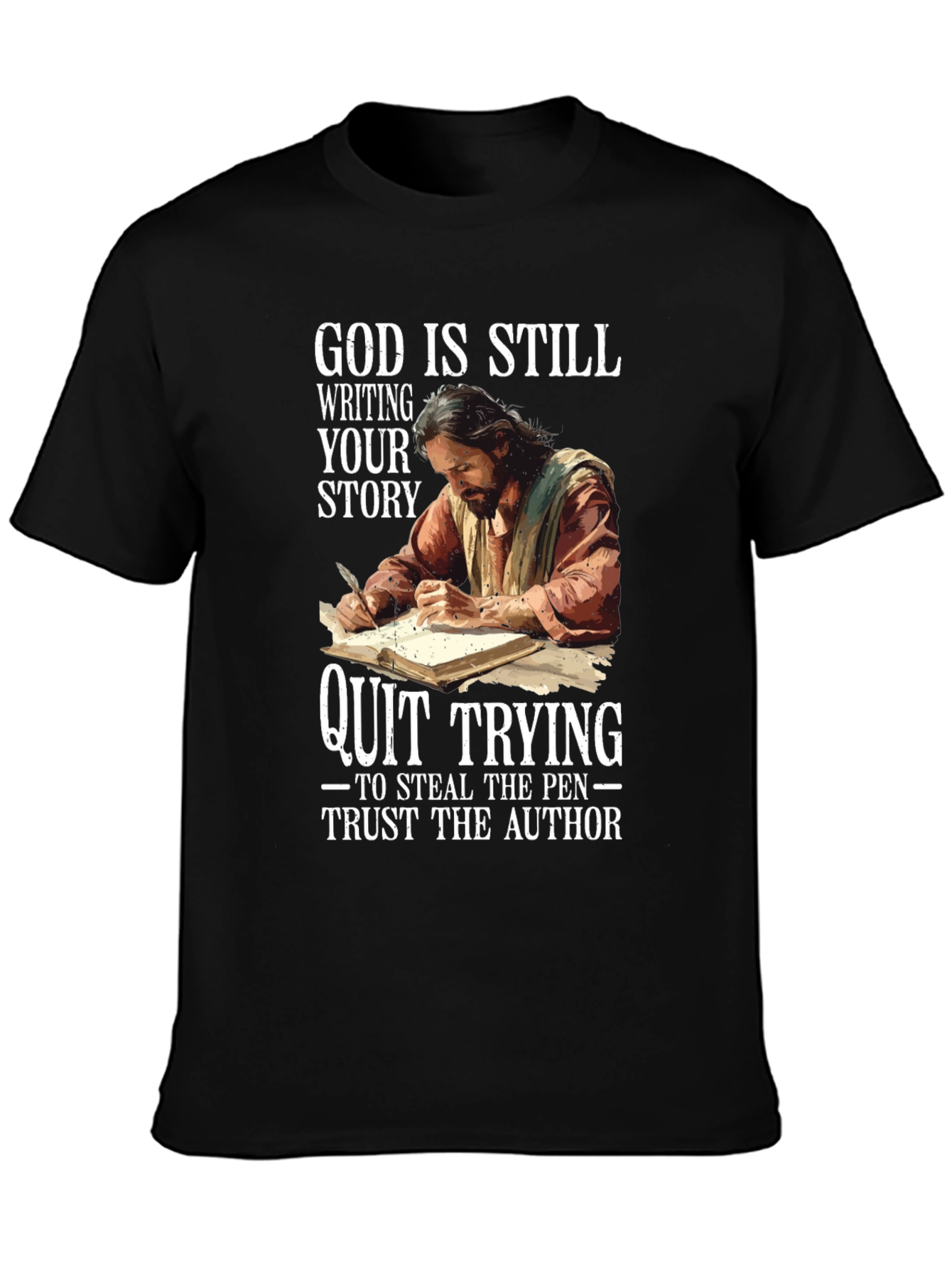 God Is Still Writing Your Story T-Shirt