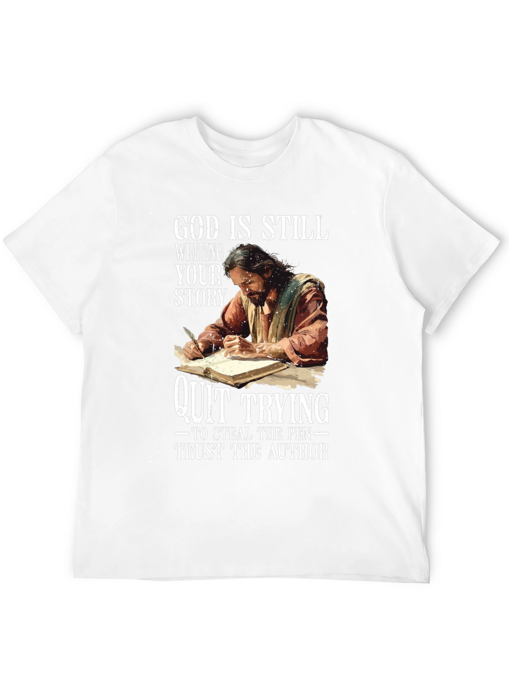 God Is Still Writing Your Story T-Shirt