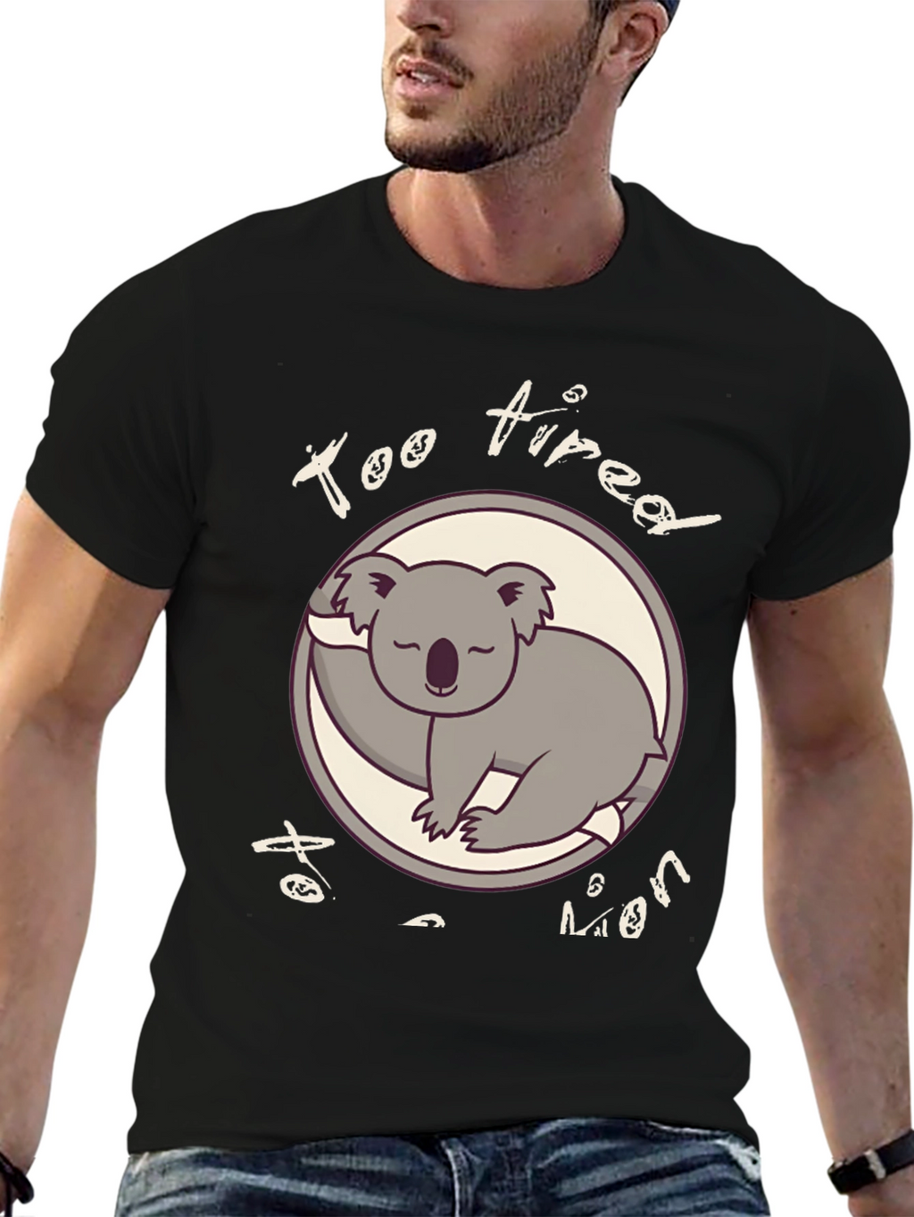 Too Tired To Even Funny Koala T-Shirt