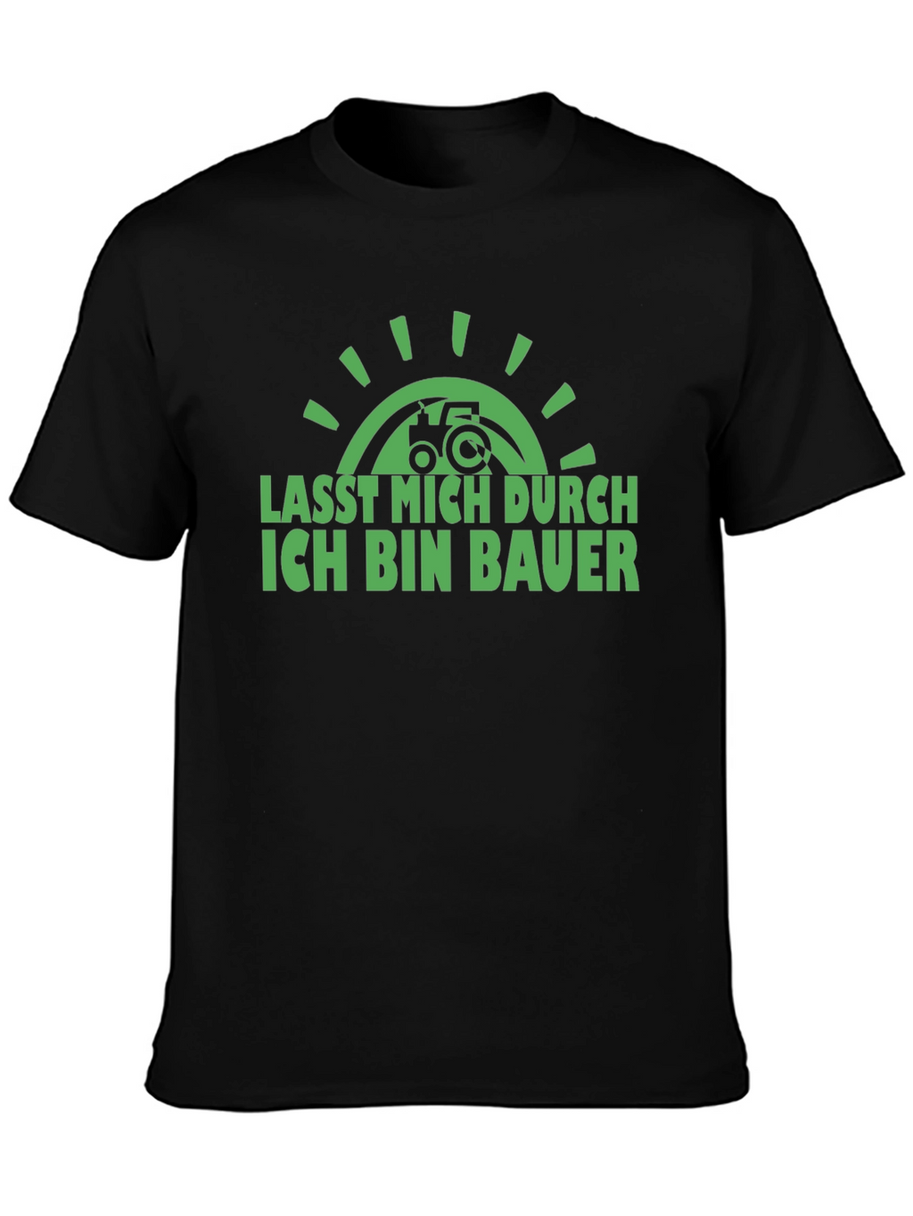 Lass Mich Durch Ich Bin Bauer T-Shirt