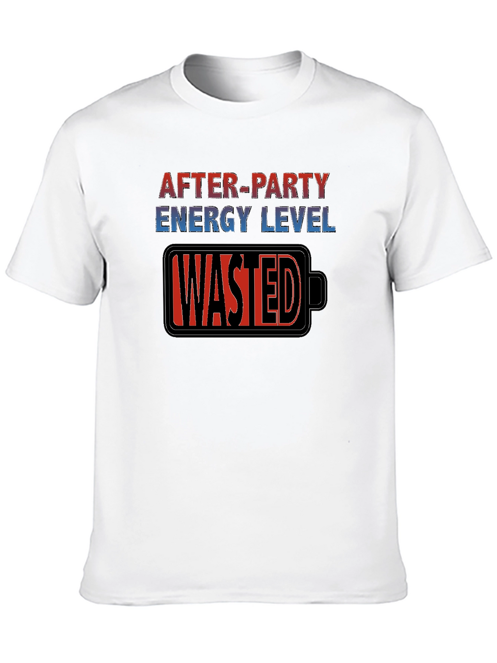 After-Party Energy Level Wasted T-Shirt