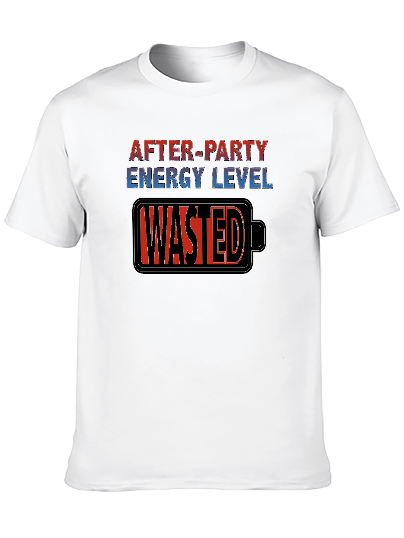 After-Party Energy Level Wasted T-Shirt