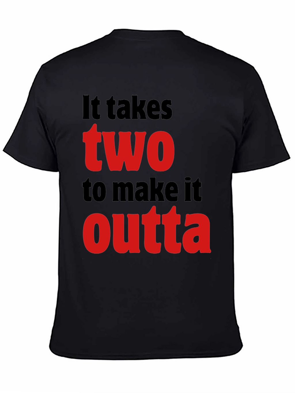 It Takes Two T-Shirt - Stylish Graphic Tee