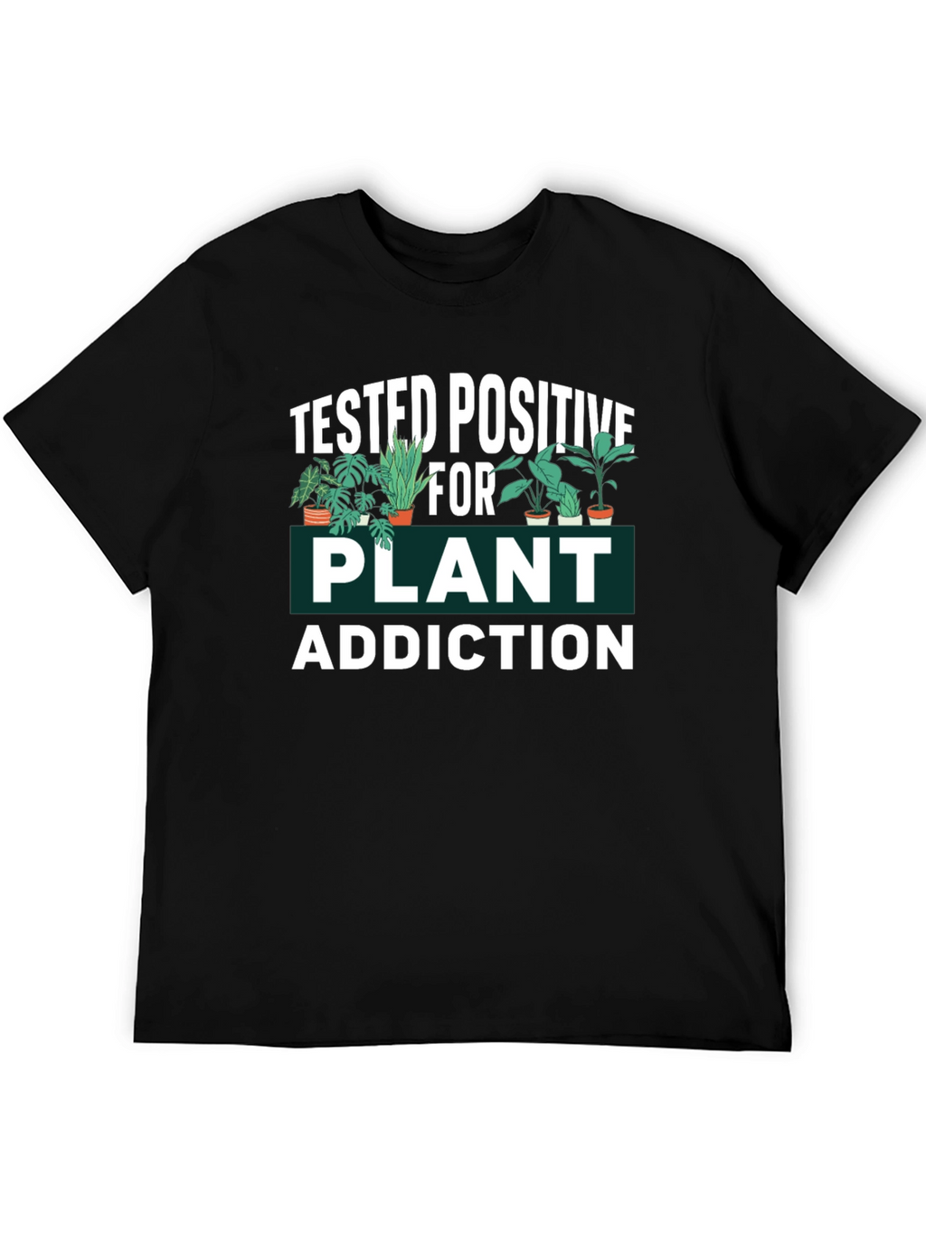 Plant Addiction T-Shirt - Funny Gardener Tee