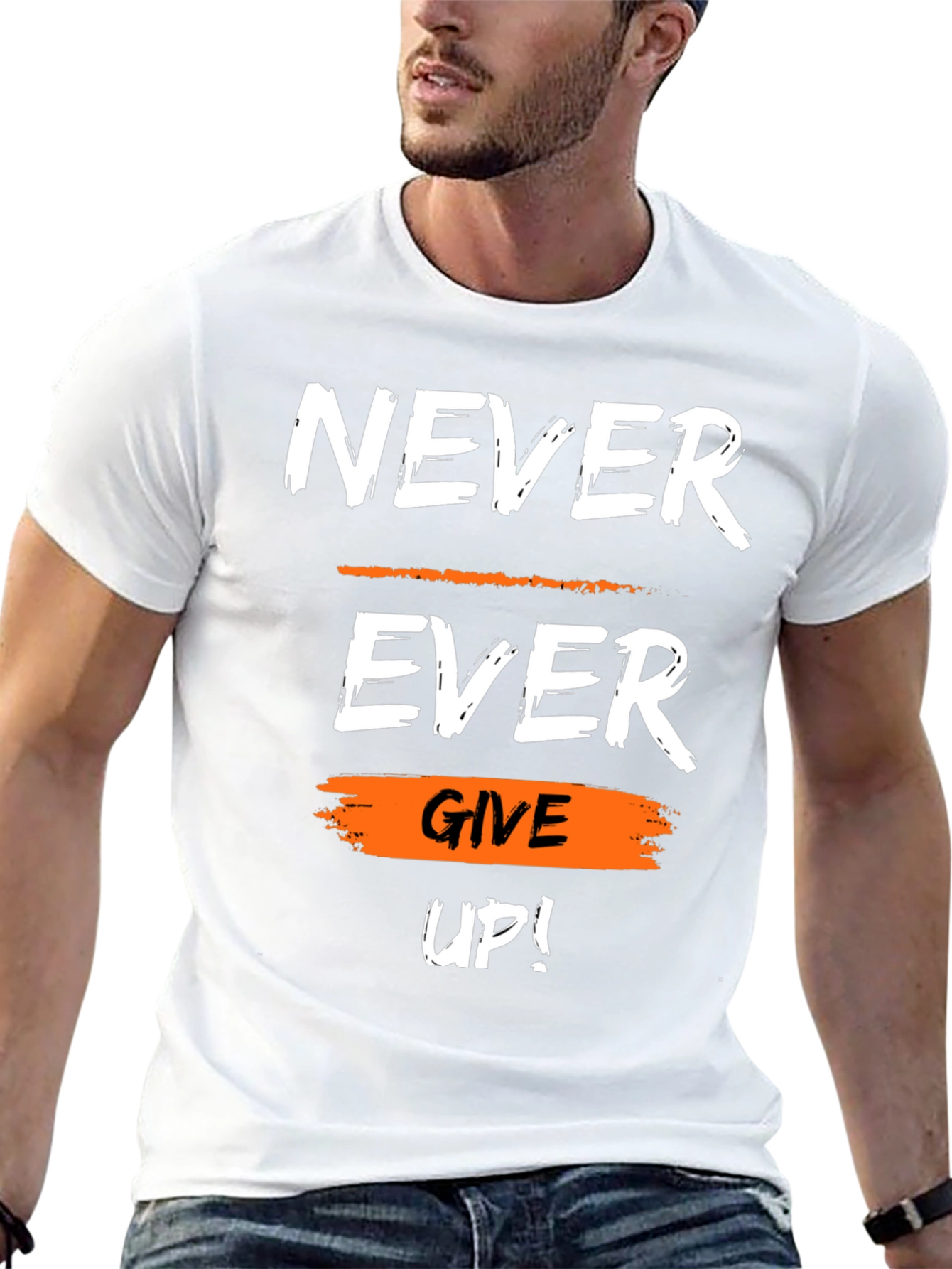 Motivational Never Ever Give Up Graphic T-Shirt
